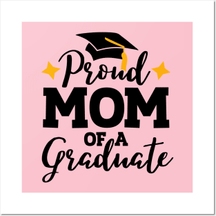 Proud mom of a graduate; celebrate; family; graduation; graduating; senior; class of; senior 2024; class of 2024; student; school; party; event; support; proud; mom; mother; Posters and Art